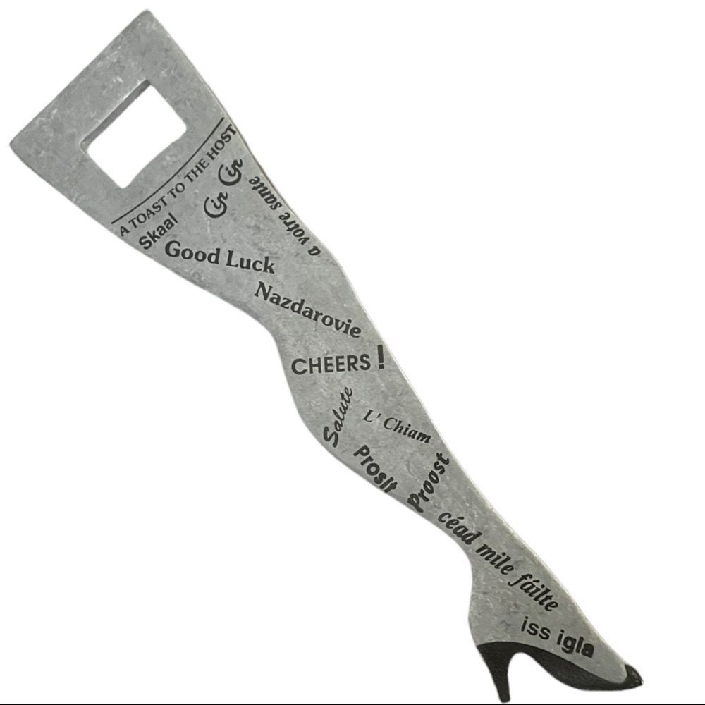 Long Leg with Heel Toast to the Host Bottle Opener Vintage Inspired